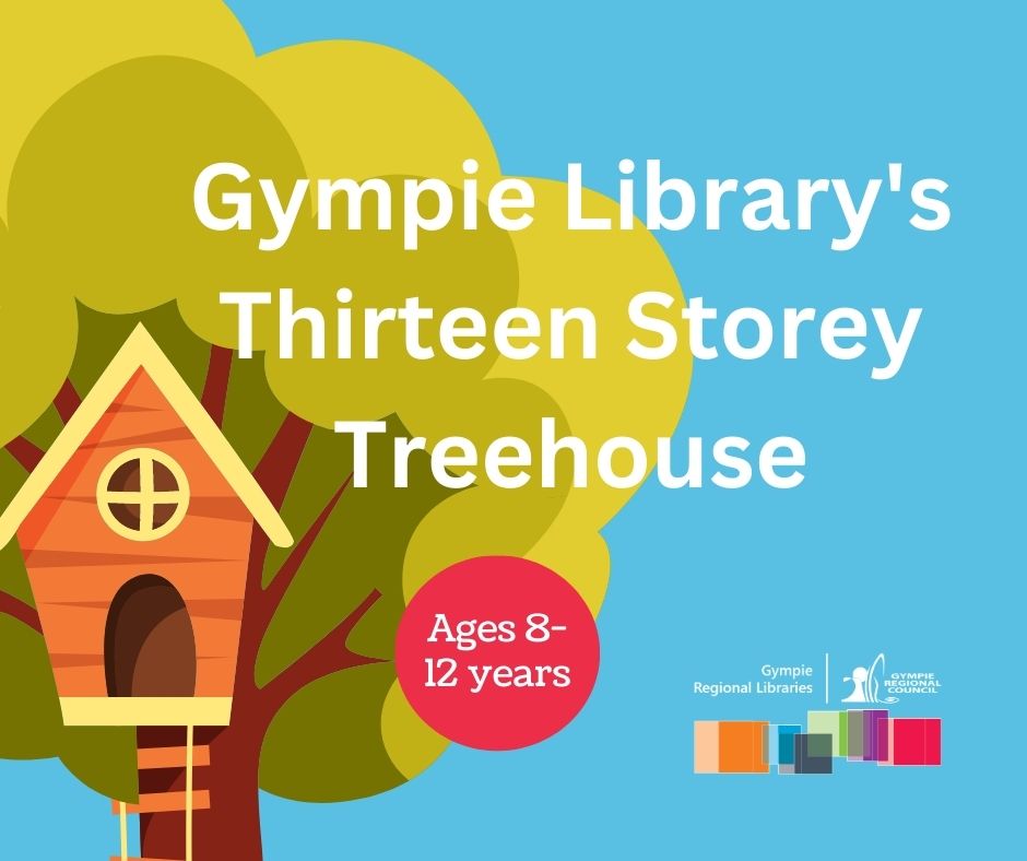 Gympie Library’s Thirteen Storey Treehouse