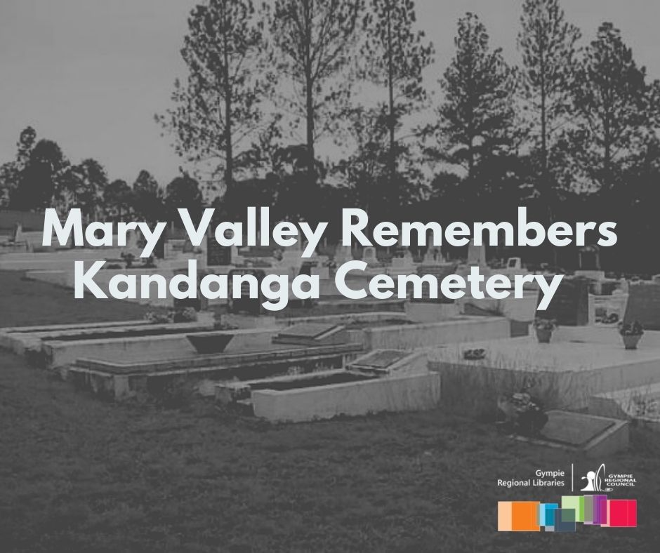 Kandanga cemetery, Mary Valley Remembers