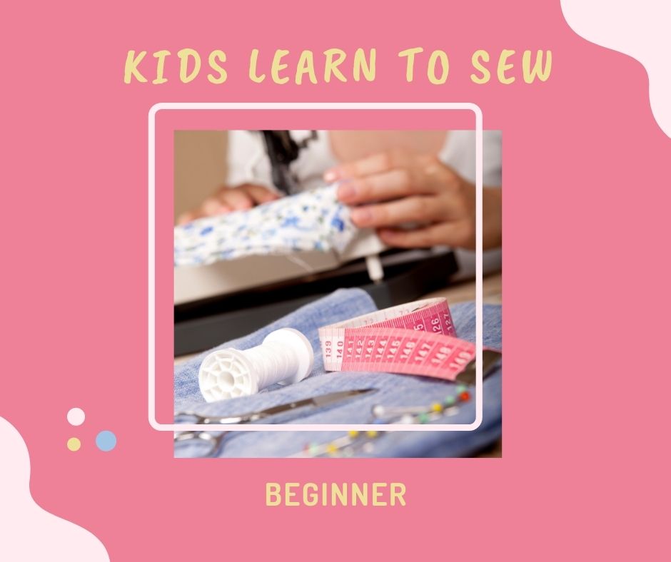 Kids sewing beginner
