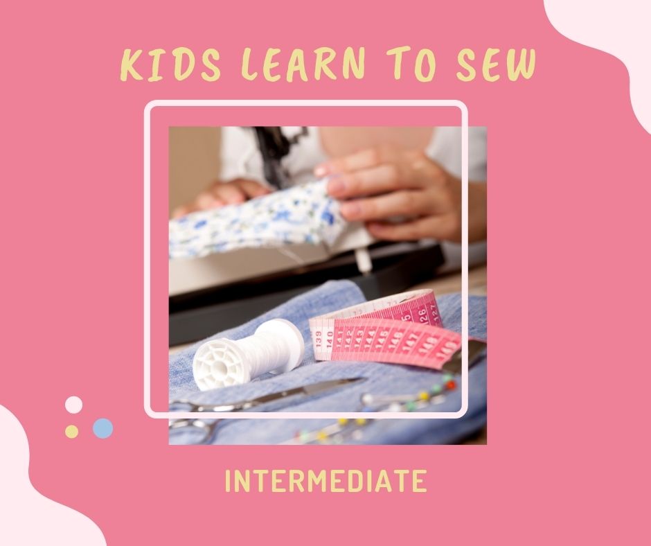 Kids sewing intermedate