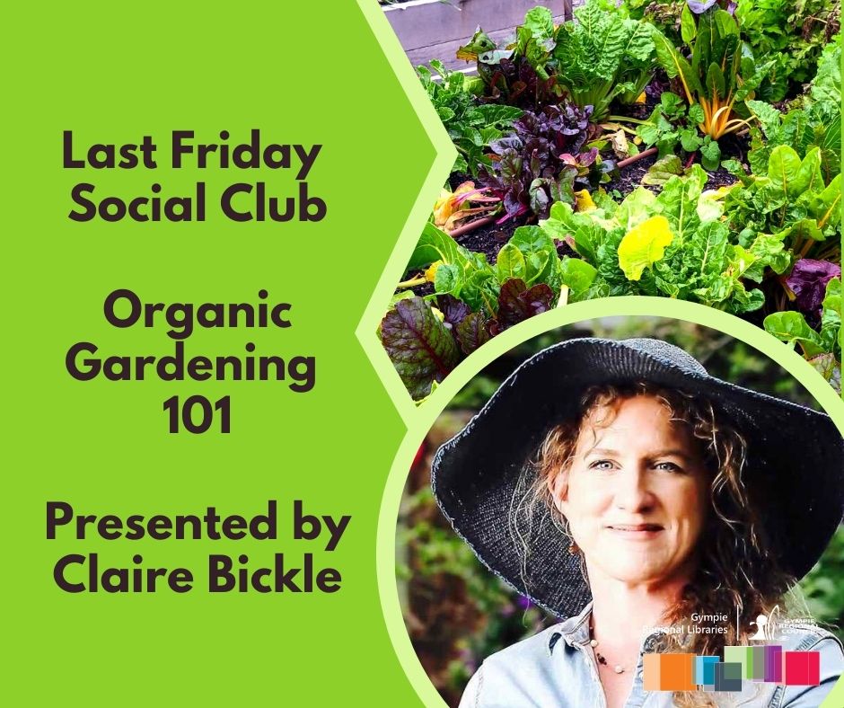 Last Friday Social Club – Organic Gardening 101