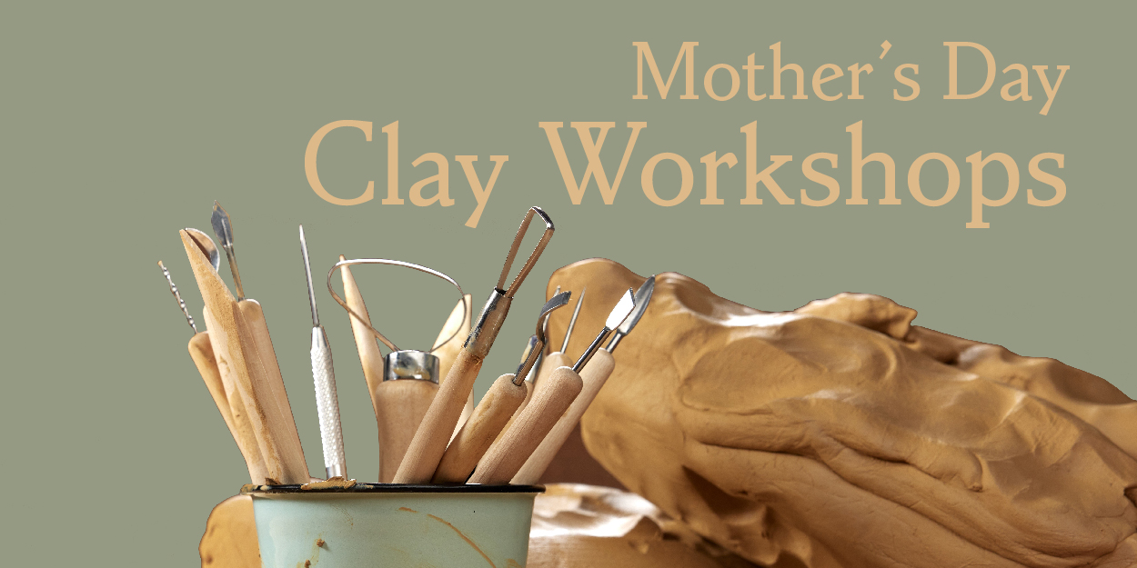 Mother s day clay workshops web image v3